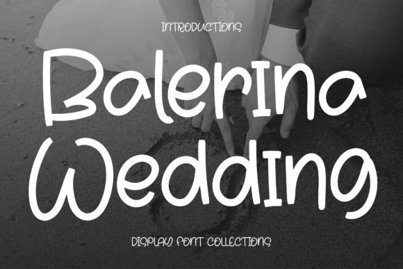 Balerina Wedding: A Playful Font for Joyful Designs