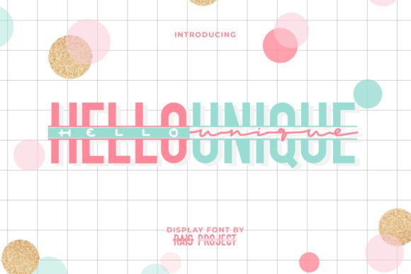 Hello Unique: A Playful & Creative Display Font Family