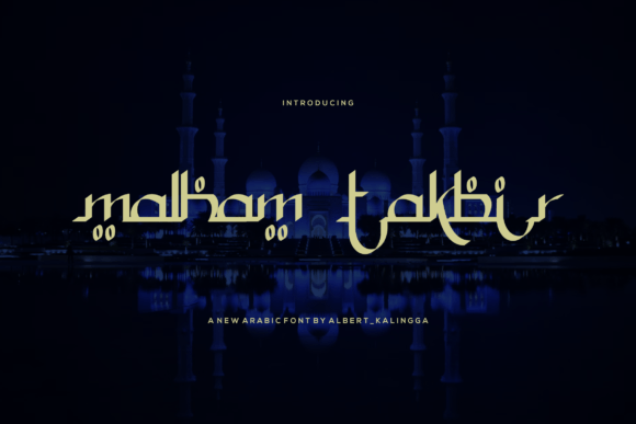 Malham Takbir: A Cool Arabic-Style Display Font