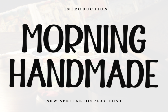 Morning Handmade: A Stylish Display Font for Modern Design