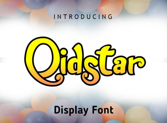 Qidstar: A Sweet and Friendly Display Font for Creative Projects