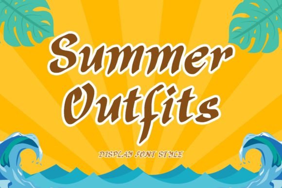 Summer Outfits: The Perfect Font for Your Sunny Designs