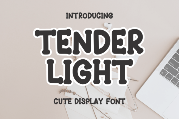 Tender Light: A Sweet and Friendly Display Font