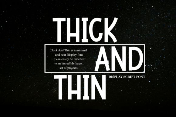 Thick and Thin: A Font of Elegant Contrasts
